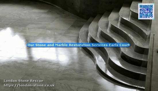 Our Stone and Marble Restoration Services Earls Court